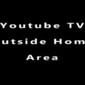 How to Fix Outside Home Area on YouTube TV-a4bac01e