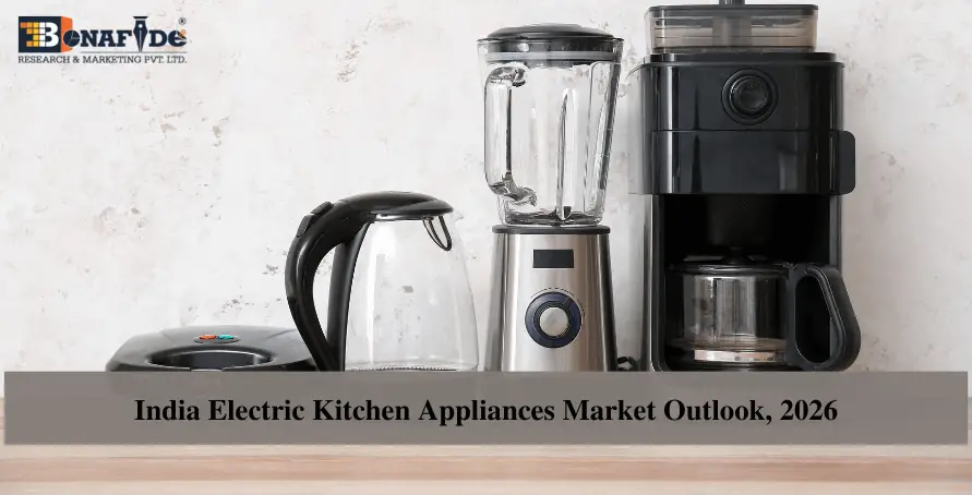 India-Electric-Kitchen-Appliances-Market-Outlook-2026-cd4d2c18