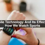 Mobile-Technology-And-Its-Effect-On-How-We-Watch-Sports-a001dc3a