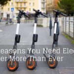 Top-Reasons-You-Need-Electric-Scooter-More-Than-Ever (1)-096da748