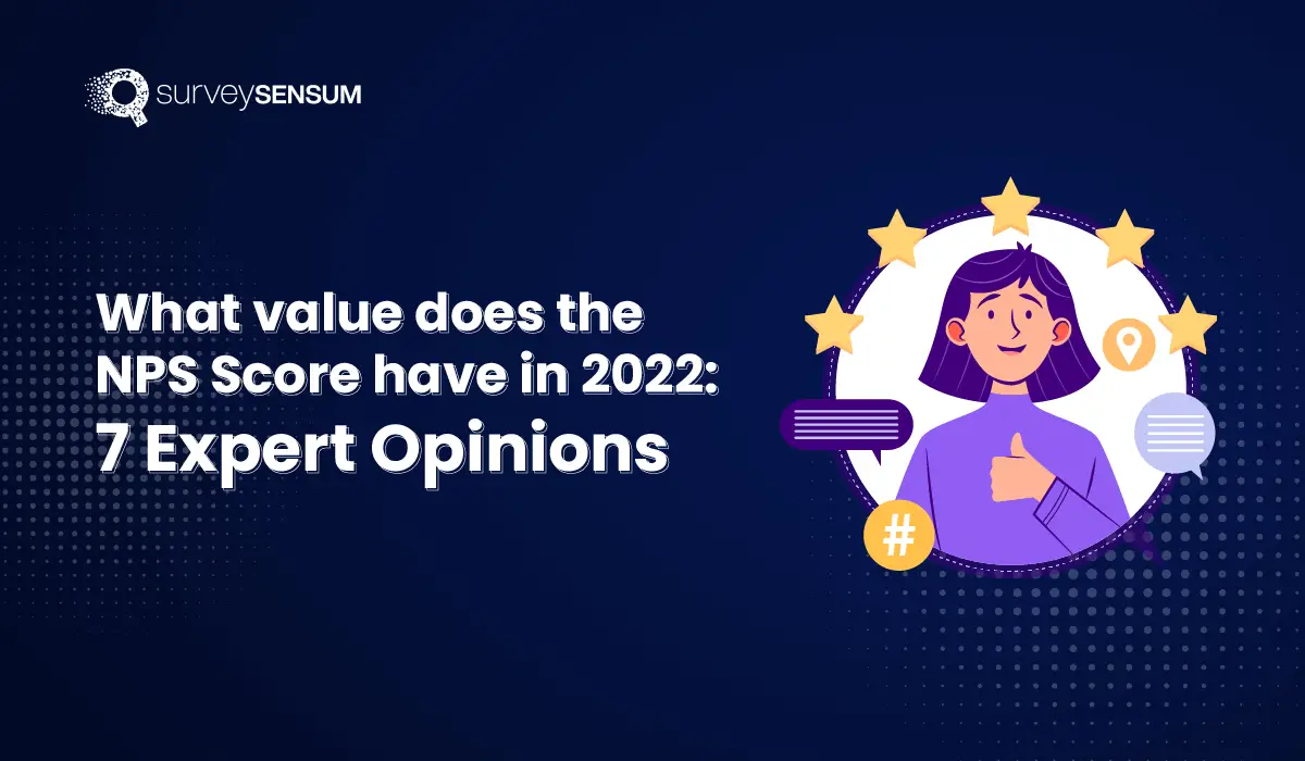 What value does the NPS Score have in 2022 7 Expert Opinions-16efd309
