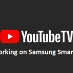 YouTube TV Not Working on Samsung Smart TV-9bfa1d0c