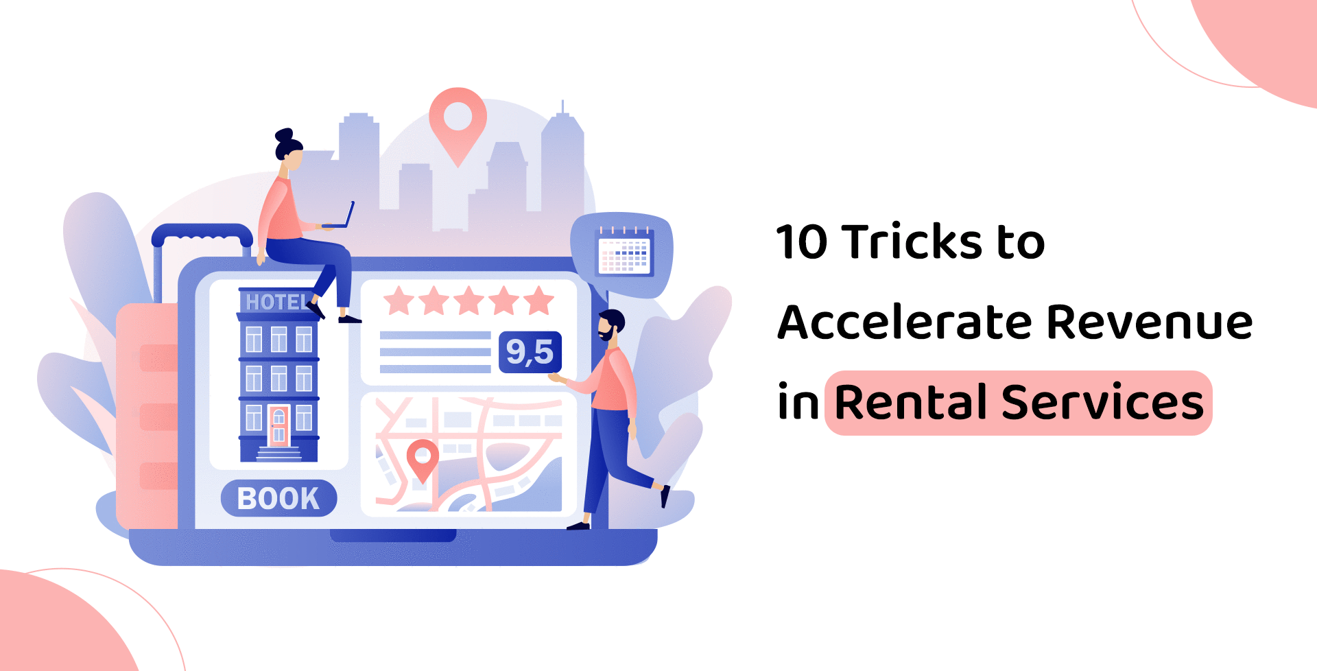 10 Tricks to Accelerate Revenue in Online Rental Services   -63fd06fd