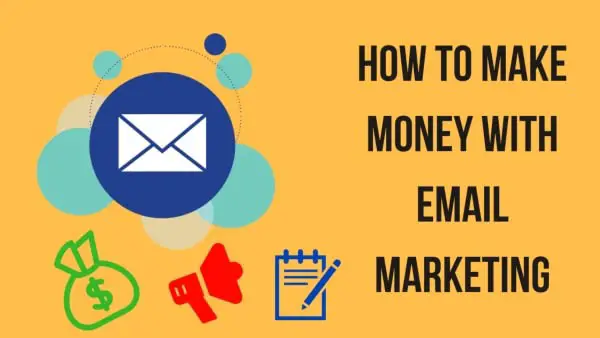 How to Make Money Using Email Marketing