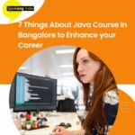 7 Things About Java Course In Bangalore to Enhance your Career-16dbd9f0