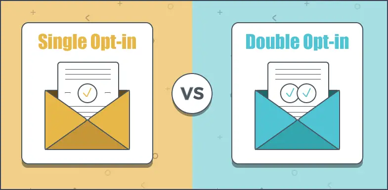 Double Opt-in vs Single Opt-In: What Is the Difference?