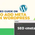 A Simplified Guide On How To Add Meta Tags In WordPress-8920af54