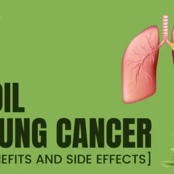 CBD Oil For Lung Cancer [Benefits And Side Effects]-3389d672