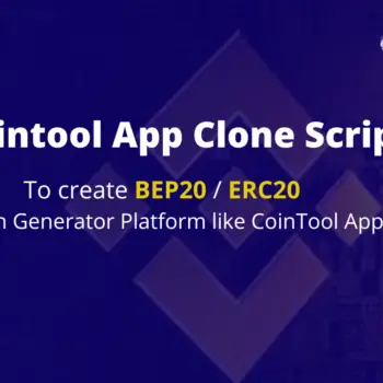 Cointool App Clone Script To Create Your BEP-20 ERC20 Token Generator Platform Like Cointool App-e6c24f71