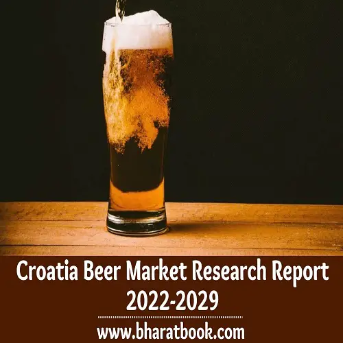 Croatia Beer Market Research Report 2022-2029-eb464398