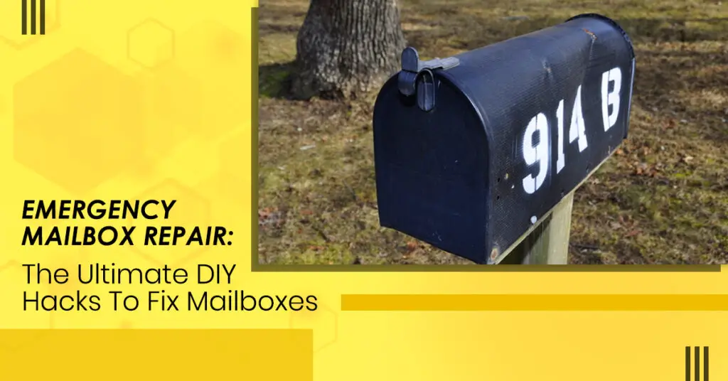 Emergency Mailbox Repair The Ultimate DIY Hacks To Fix Mailboxes-240401e7