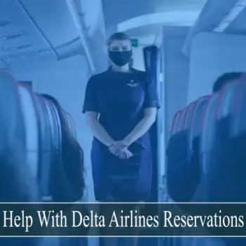 Help With Delta Airlines Reservations-fd94012d