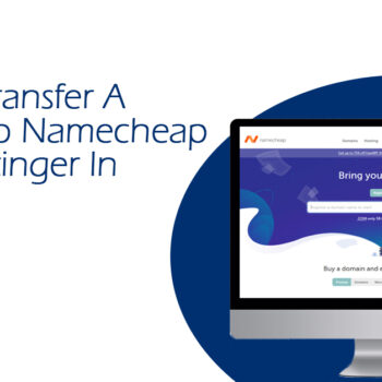 How To Transfer A Domain To Namecheap From Hostinger In 2022-88ff70ba