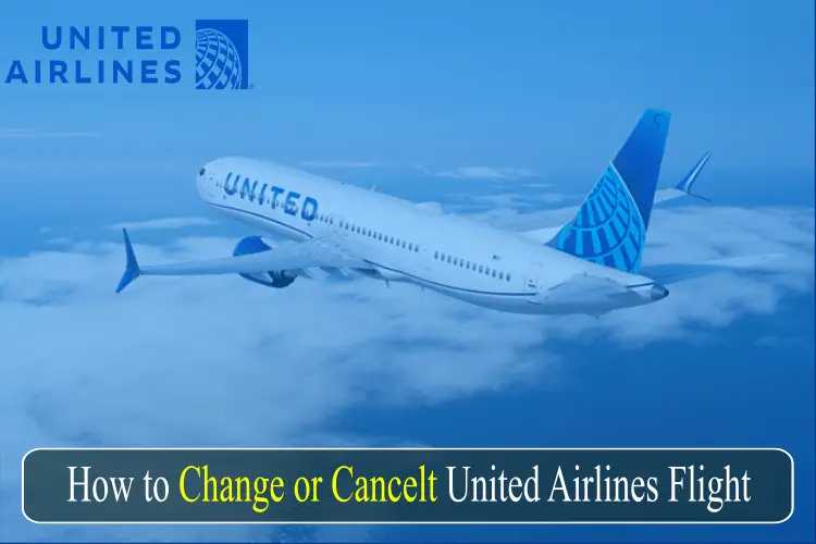 How to Change or Cancelt United Airlines Flight-69f568c2