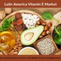 Latin America Vitamin E Market