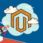 Reasons to Choose Magento for your eCommerce Business -71164b68