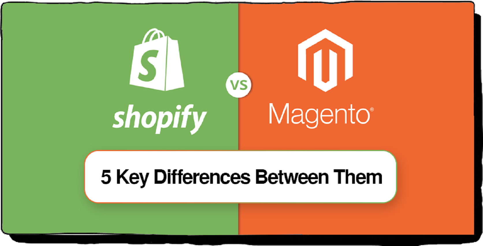 Shopify-Vs.-Magento-5-Key-Differences-Between-Them-151b9c1d