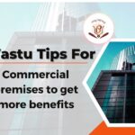Vastu Tips for Commercial premises to get more benefits-ba3aec9a