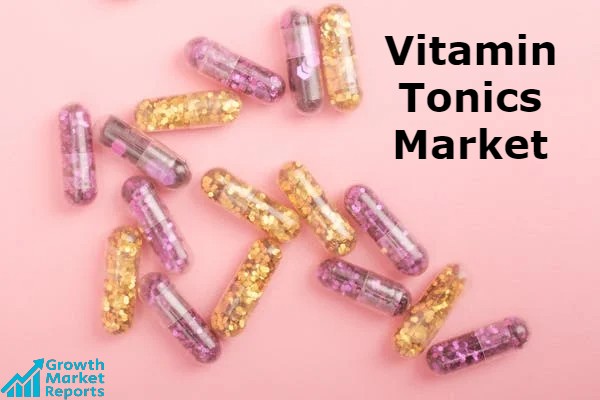 Vitamin Tonics Market-Growth Market Reports(1)-a47f92a7