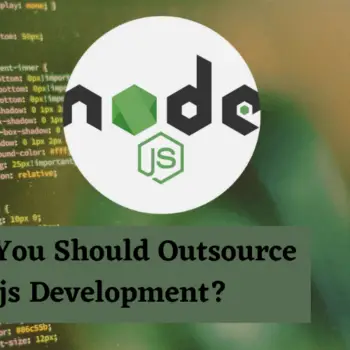 Why You Should Outsource Node.js Development-ffc57552
