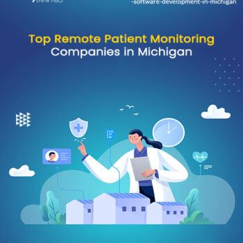 Top remote patient monitoring companies in Michigan,