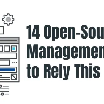 14 Open-Source API Management Platforms to Rely This Year-964e79a4