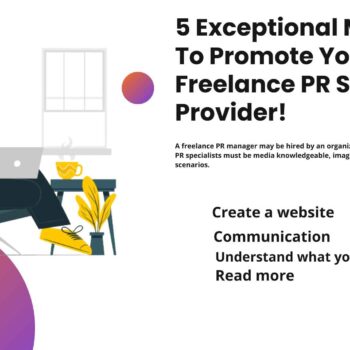 5 Exceptional Methods To Promote Yourself As Freelance PR Service Provider!-dc13546e