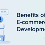 Advantages of Hiring an E-commerce Development Company-f0eda453