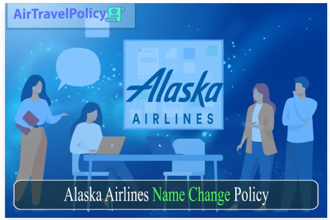 Alaska Airlines Name Change Policy-a6514f6c