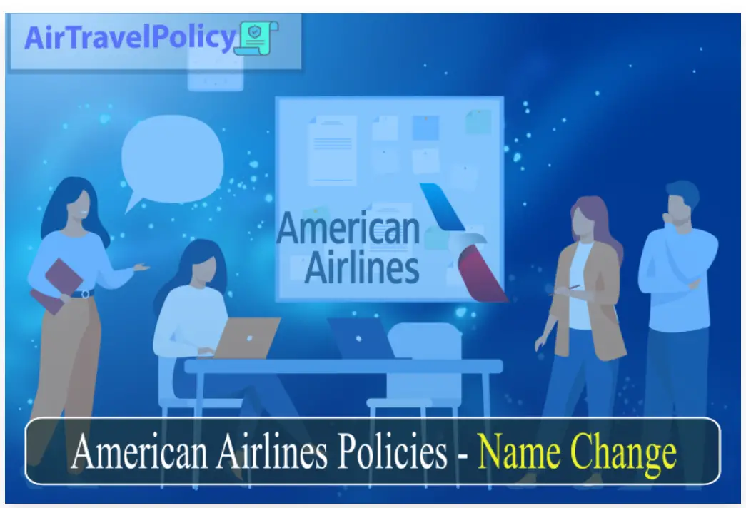 American Airlines Policies - Name Change-cacb9629