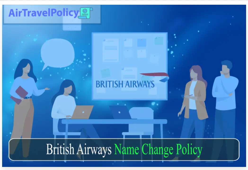 British Airways Name Change Policy-26bcc9b3