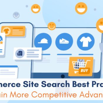 Ecommerce Site Search Best Practices to Gain More Competitive Advantages-f796dac8