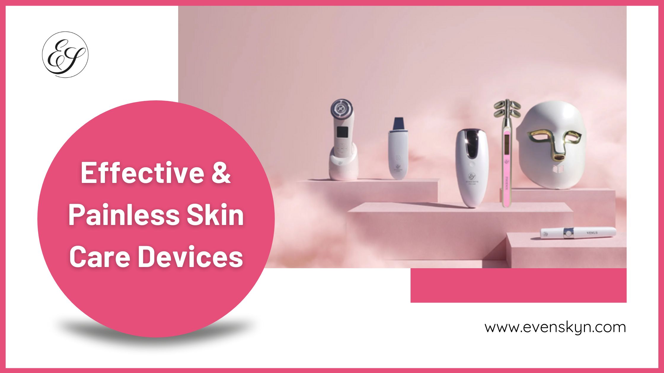 Effective & Painless Skin Care Devices-0e457c3b