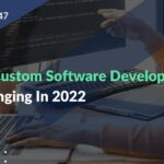 How Custom Software Development Is Changing In 2022_Chapter247 Infotech (1) (1)-b9499fc6