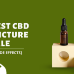 The Best CBD Oil Tincture For Sale [Benefits & Side Effects]-25f90df5