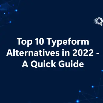 Top 10 Typeform Alternatives in 2022 – A Quick Guide-87f5fea4