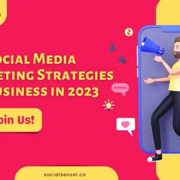 Top Social Media Marketing Strategies for Business in 2023-7f0bfed2