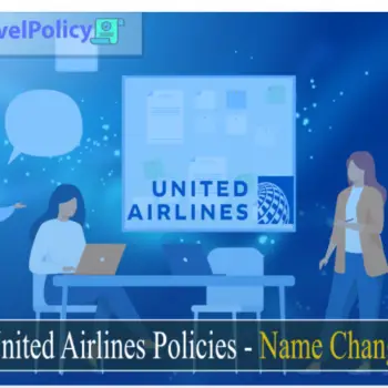 United Airlines Policies - Name Change-d117c534