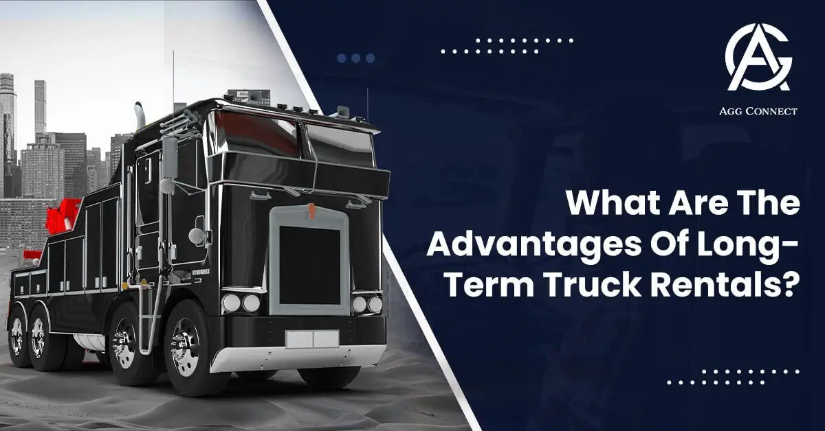 What are the advantages of long-term truck rentals-c4014e10
