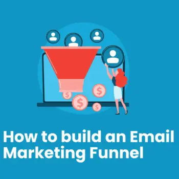How to build an Email Marketing Funnel