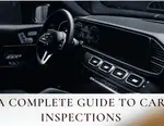 A Complete Guide to Car Inspections