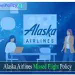 Alaska Airlines Missed Flight Policy-d7f84ac6