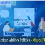 American Airlines Policies - Missed Flight-3740fb3b