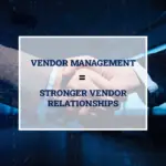An_Actionable_Roadmap_to_Stronger_Vendor_Relationships-341e4dbd