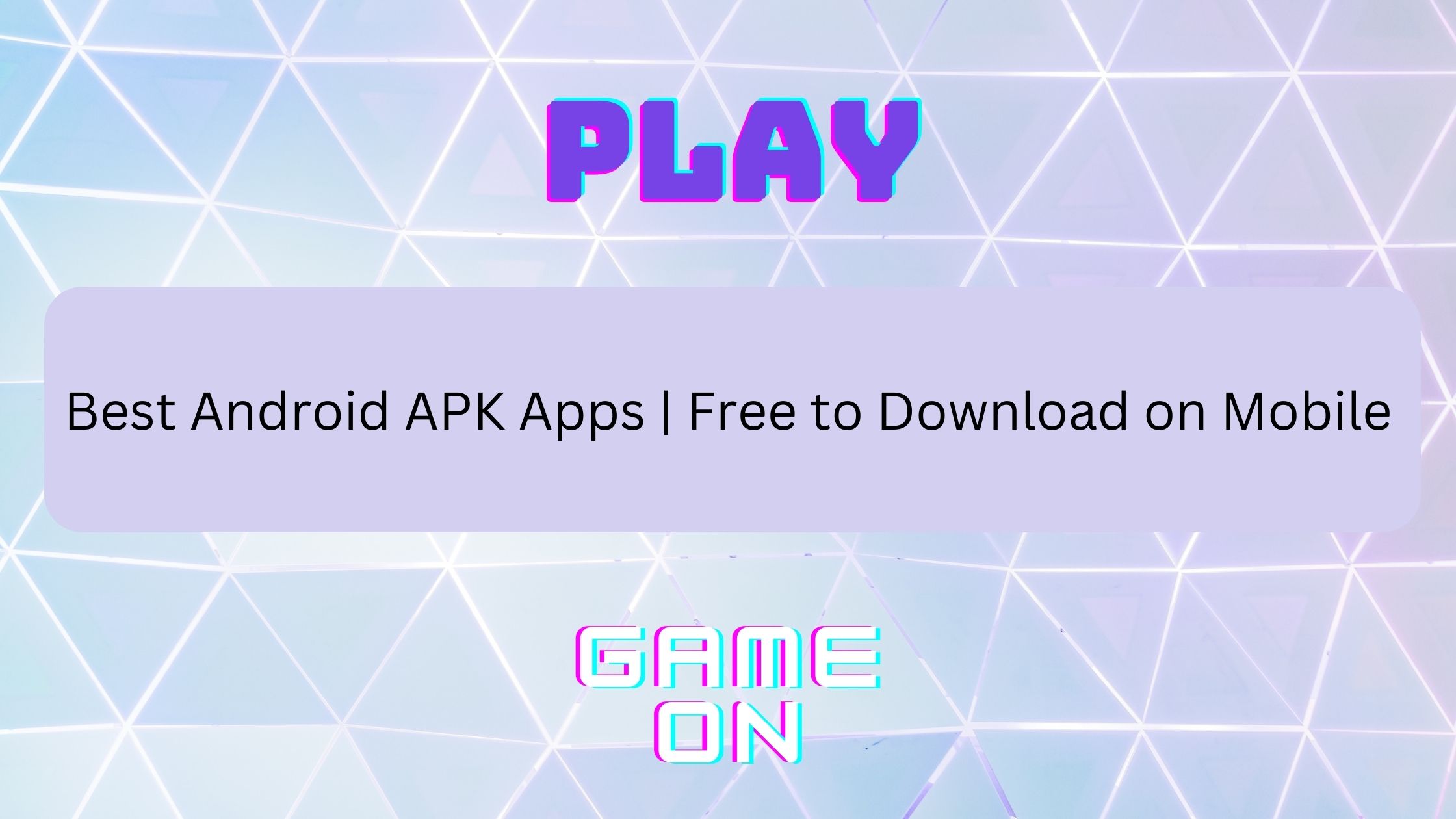 Best Android APK Apps  Free to Download on Mobile-68bbfa08