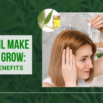 Can-CBD-Oil-Make-Your-Hair-Grow-Its-Uses-Benefits (1)-0b323e8e