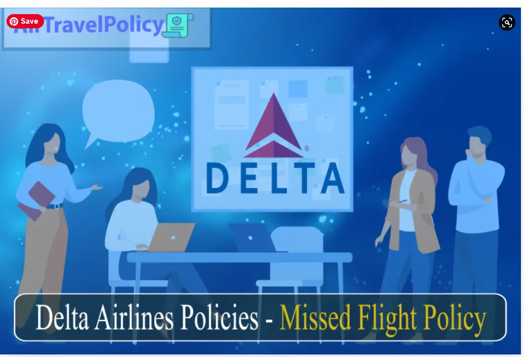 Delta Airlines Policies -Missed Flight Policy-21d7e812
