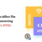 Factors That Affect The Cost Of Converting Sketch To HTML-21ab63e8