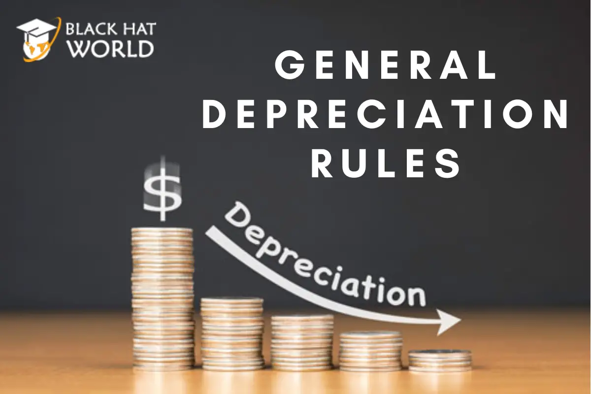 General Depreciation Rules-fcec2c4a