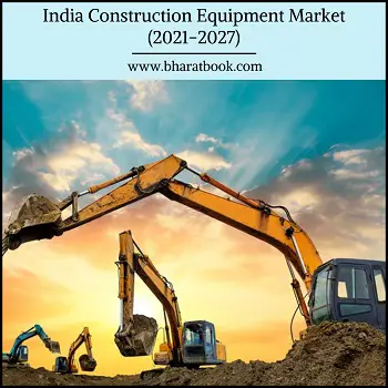 India Construction Equipment Market (2021-2027)-5662fe4d